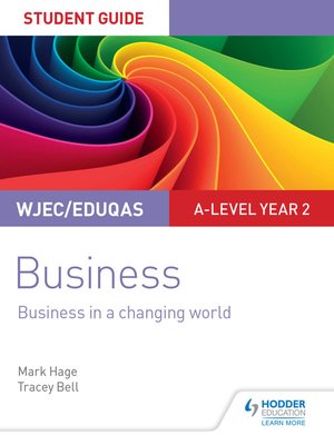 cover image of WJEC/Eduqas A-level Year 2 Business Student Guide 4: Business in a Changing World